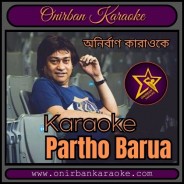Bristi Dekhe Onek Kedechi Karaoke (Hazar Borsha Raat) By Partho Borua (Mp4)